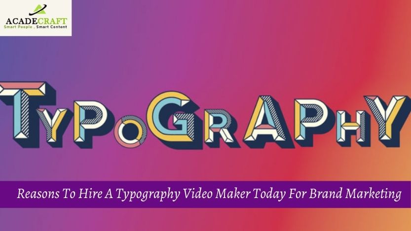 What Are the 5 Reasons Brand-Loving Typography Video Maker Companies