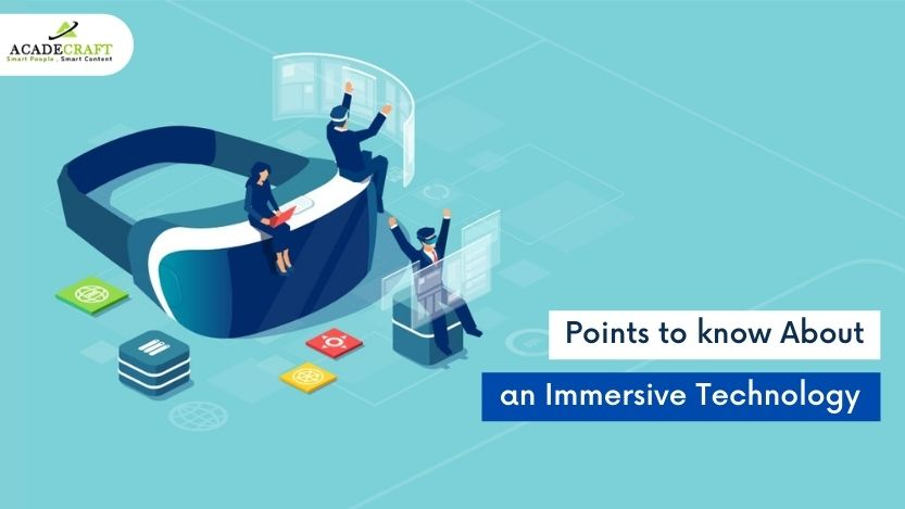 Comprehensive Guide: 5 Things Your Company Should Know About Immersive Technology