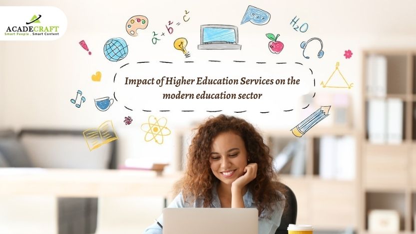 How Modern Education Sector Is Impacting Higher Education Services