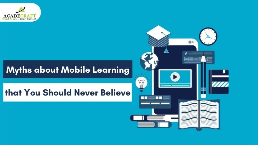 Comprehensive Guide: Learn the Top 7 Misleading Myths About Mobile Learning