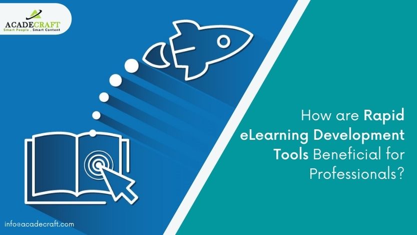 What Are the Benefits That Professionals Get With Rapid Elearning Development Tools