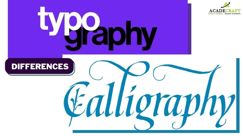 Learn the Top 7 Differences Between Typography and Calligraphy