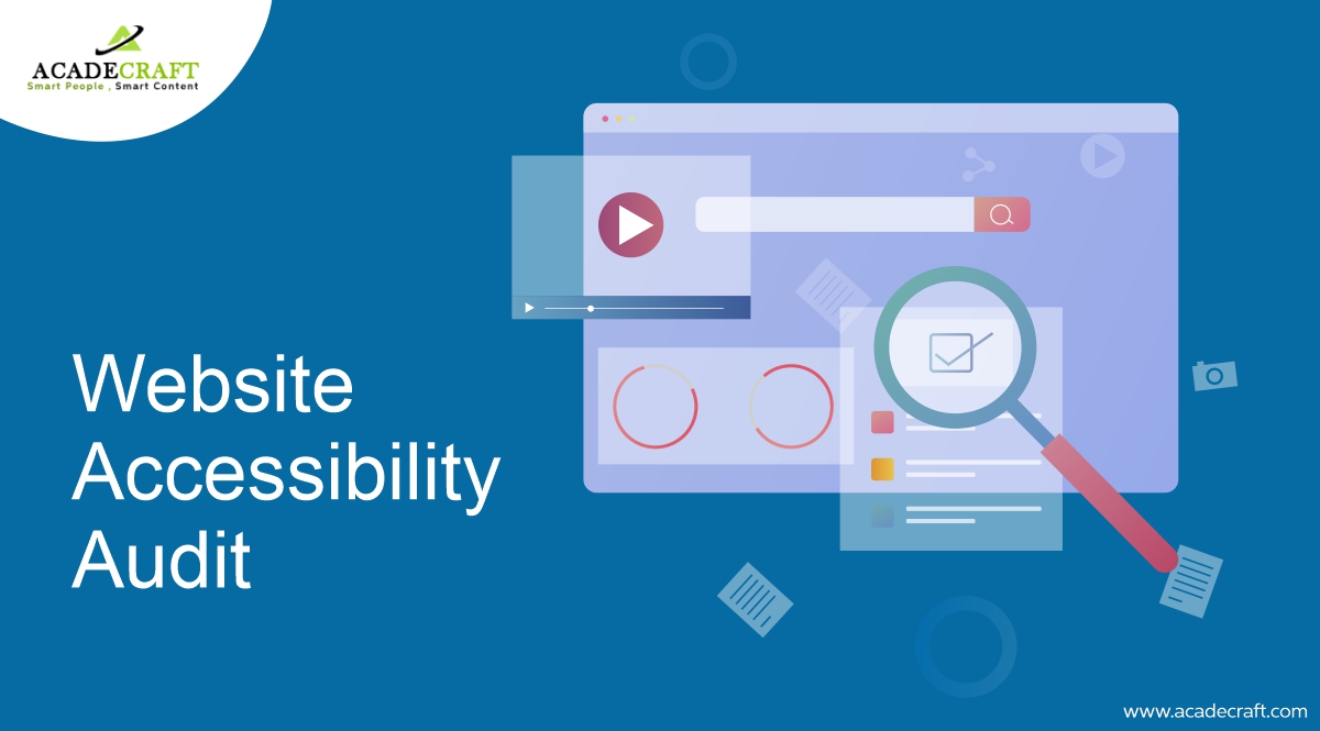 Learn Some Tips for a Comprehensive Web Accessibility Audit Service