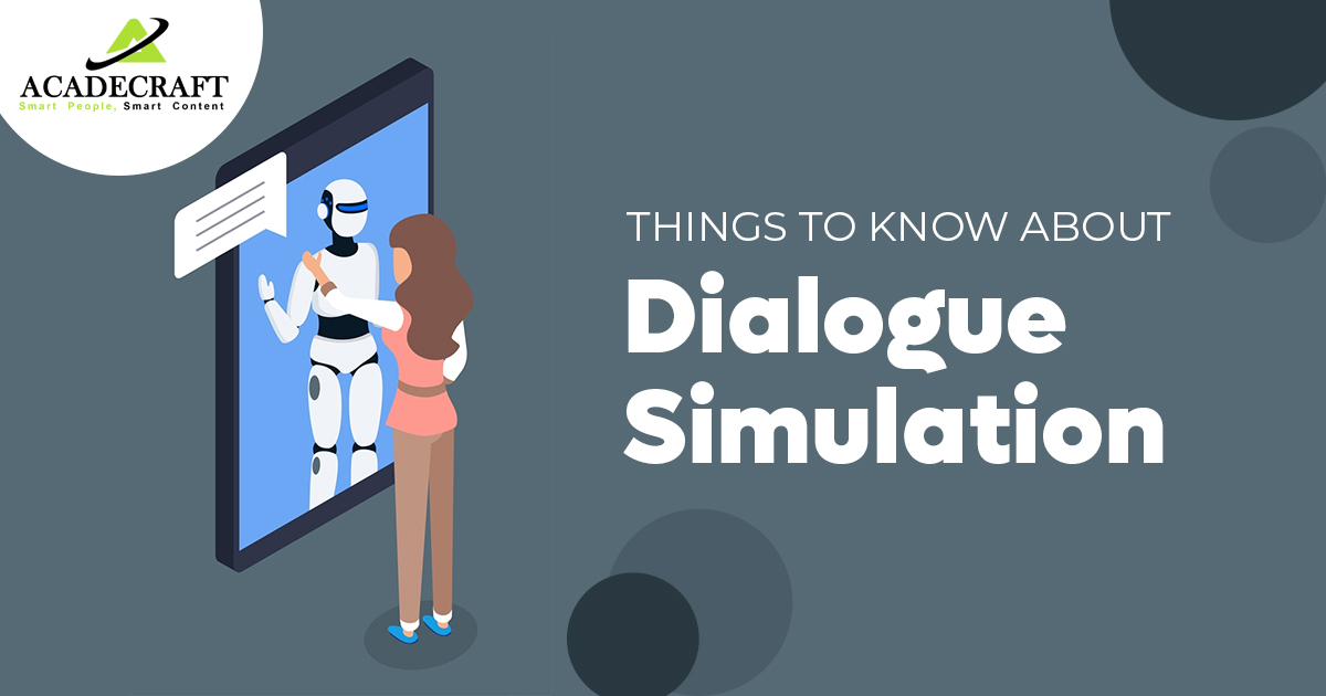Things to know about Dialogue Simulation|