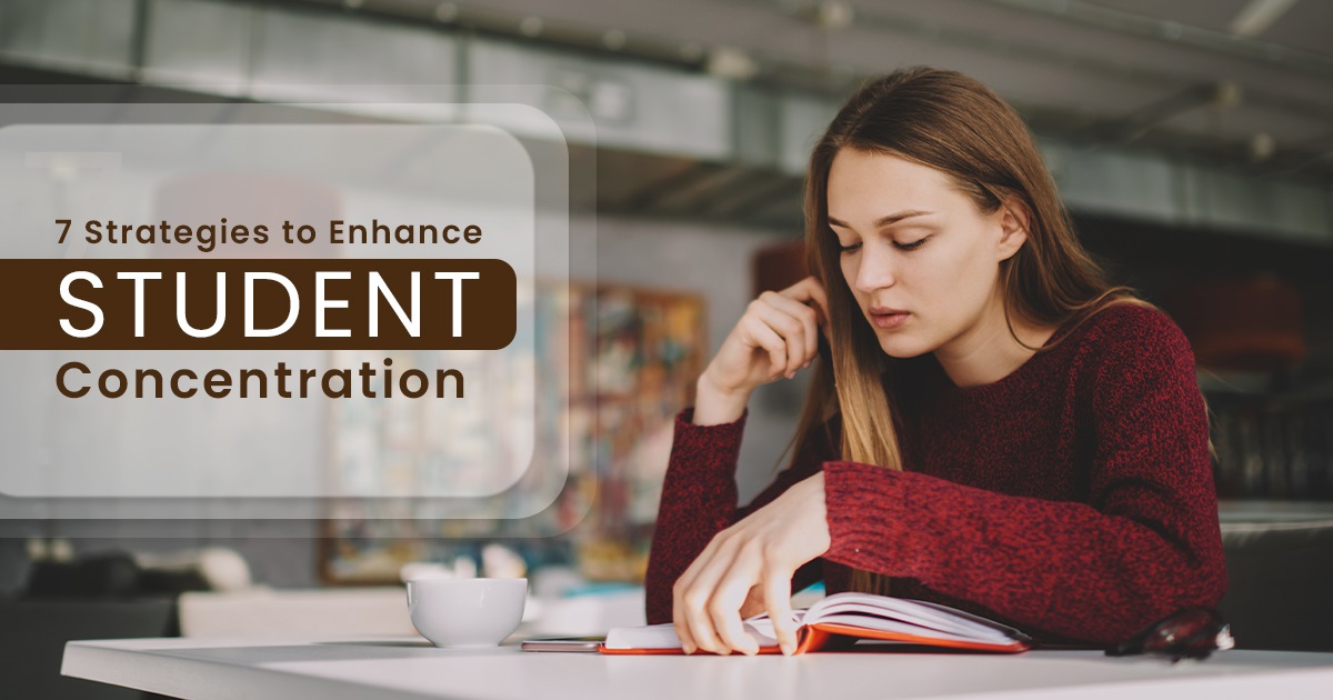 Classroom Guide: 7 Strategies to Enhance Student Concentration
