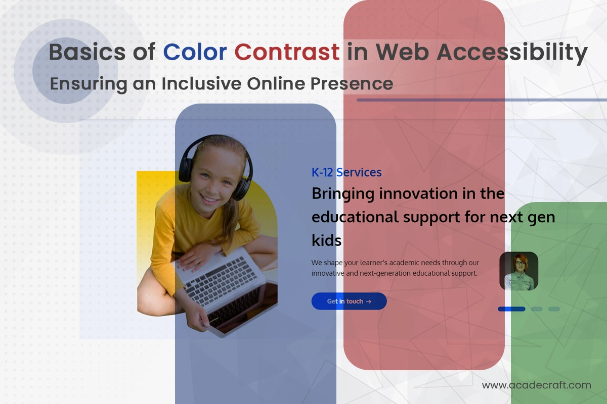 Basics of Color Contrast in Web Accessibility: Ensuring an Inclusive Online Presence