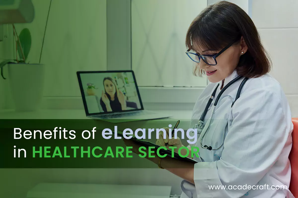 Top 5 Benefits of eLearning in the Healthcare Sector