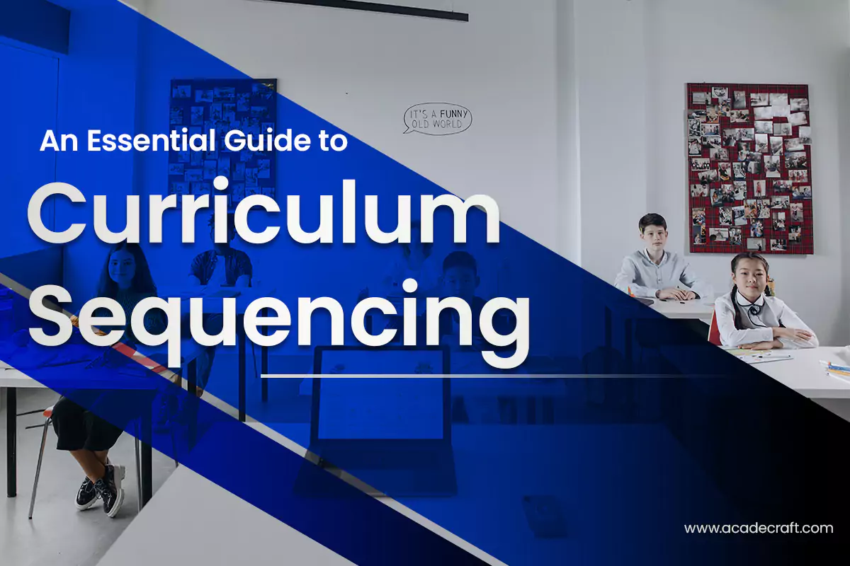 An Essential Guide to Curriculum Sequencing