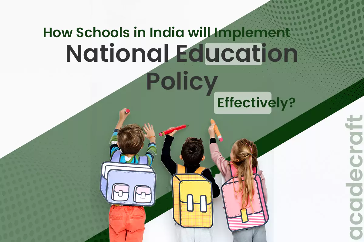 How will Schools in India Implement National Education Policy Effectively?