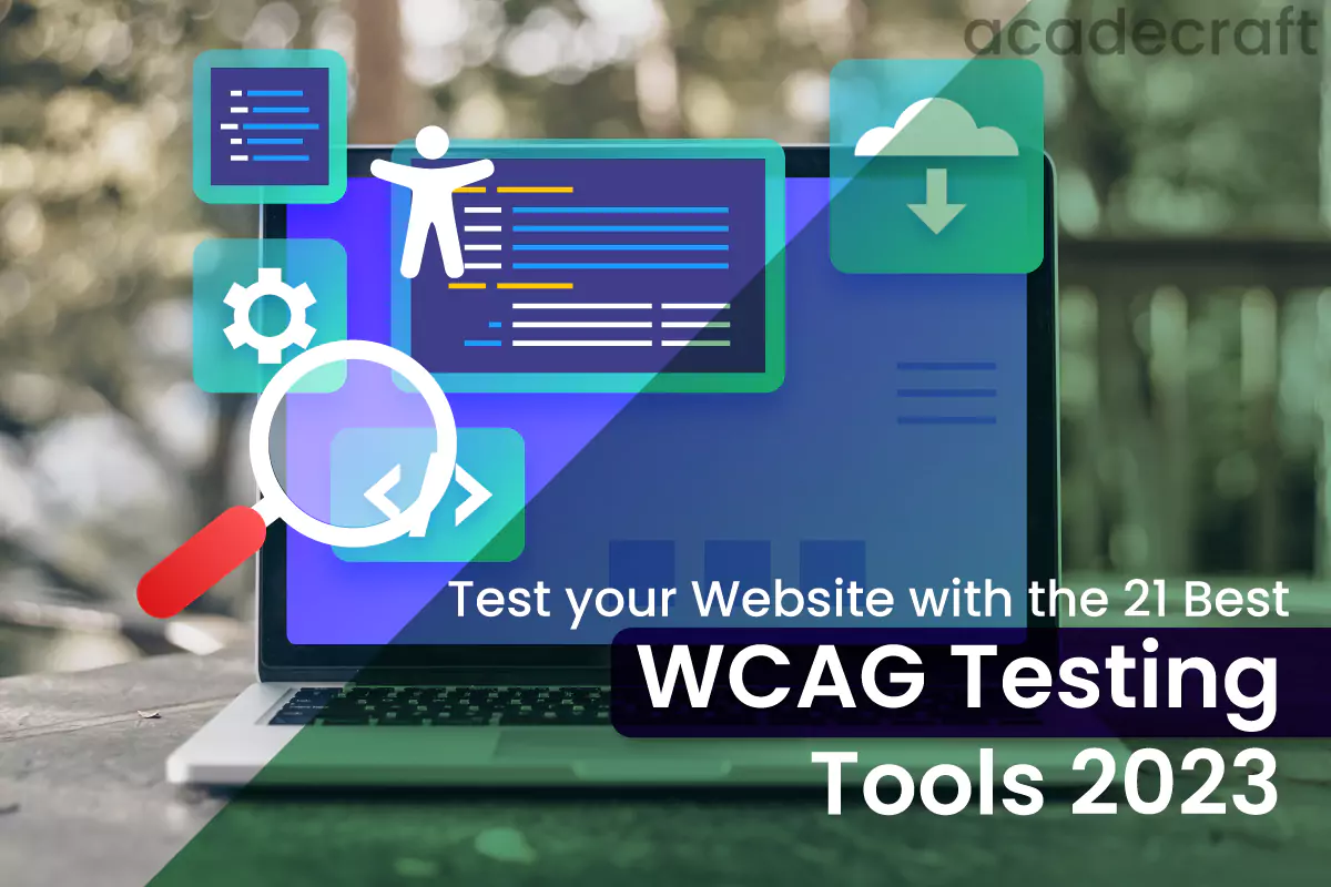 Test your Website with the 21 Best WCAG Testing Tools 2023