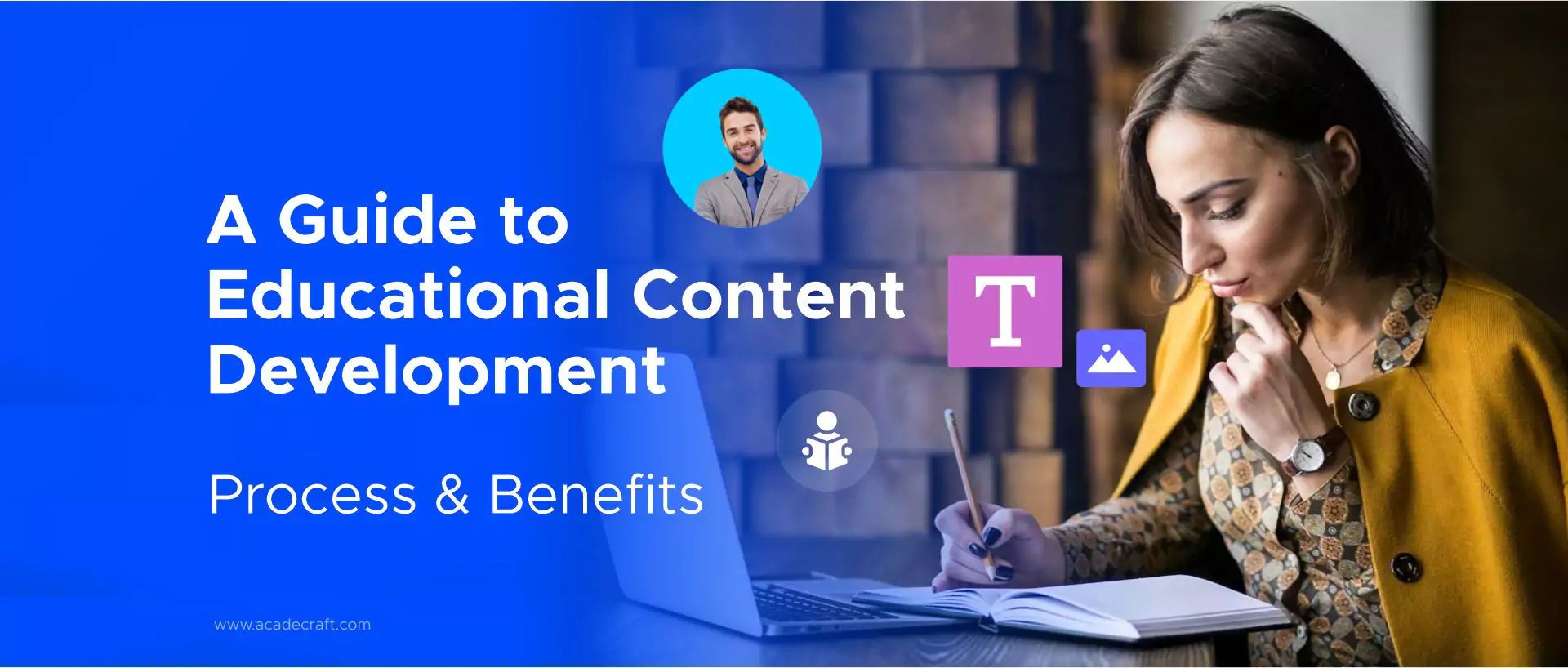 A Guide to Educational Content Development: Process & Benefits