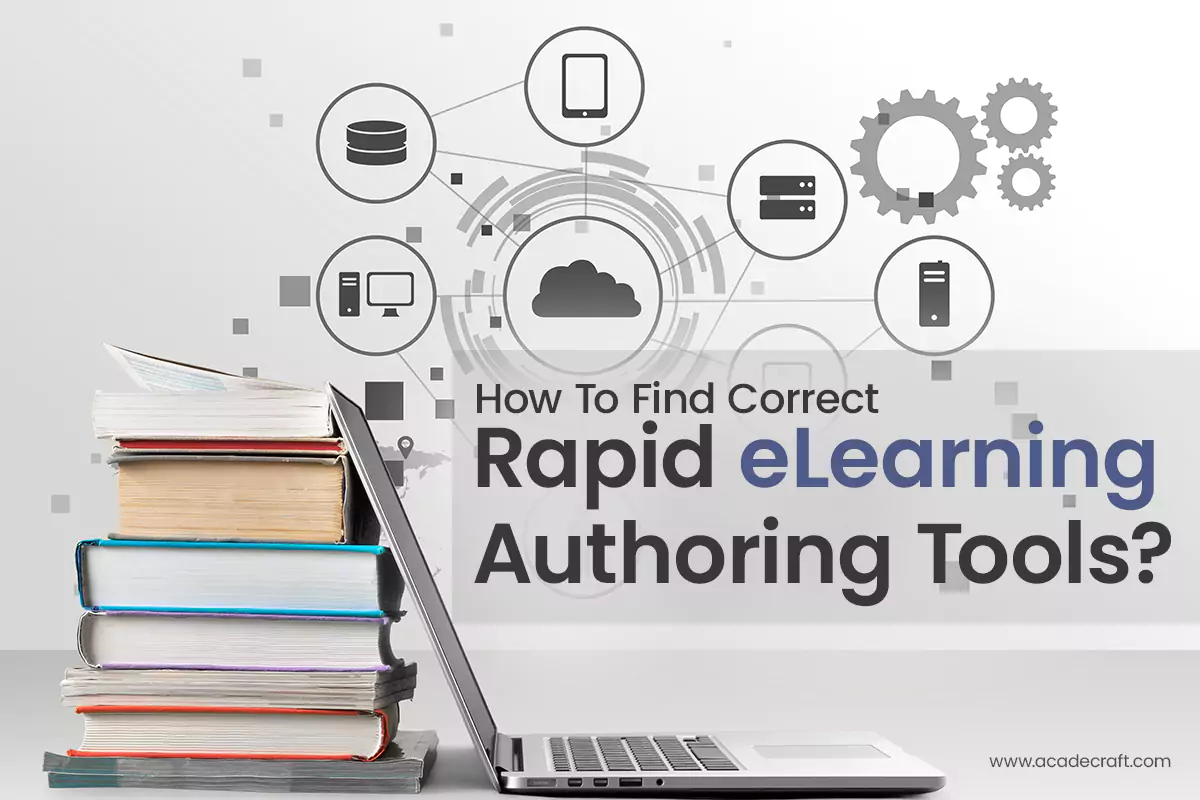 Learn Ways to find the Correct Rapid eLearning Authoring Tools