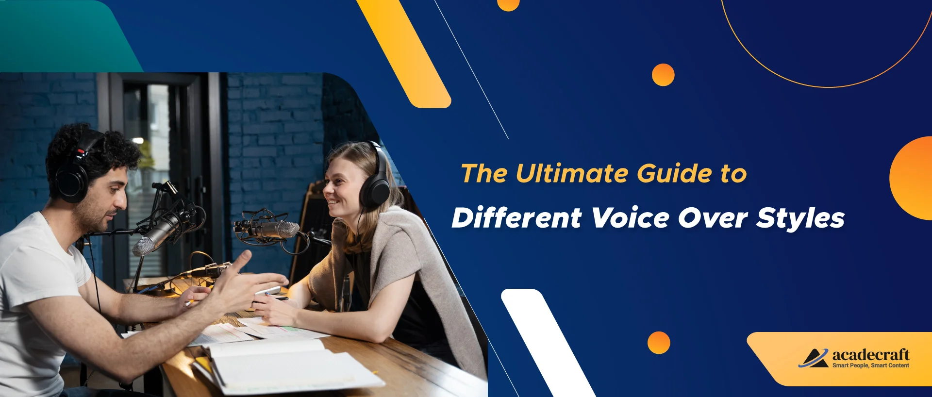 The Ultimate Guide to Different Voice Over Styles