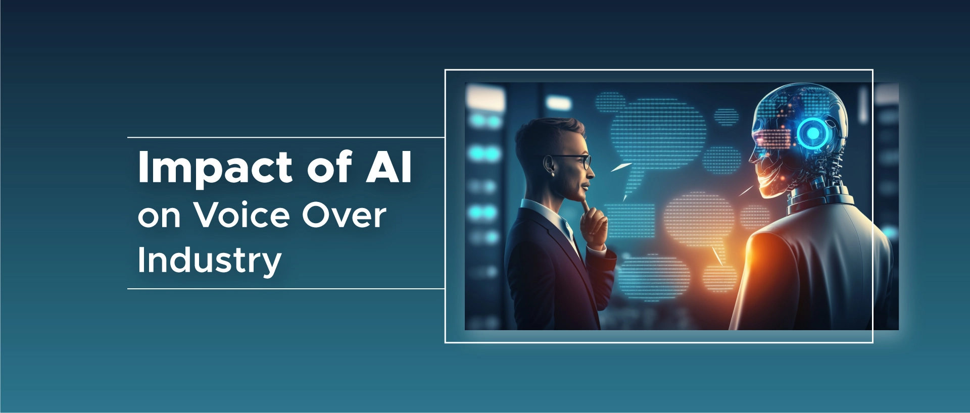 AI Voice Over & Its Impact on Voice Over Industry
