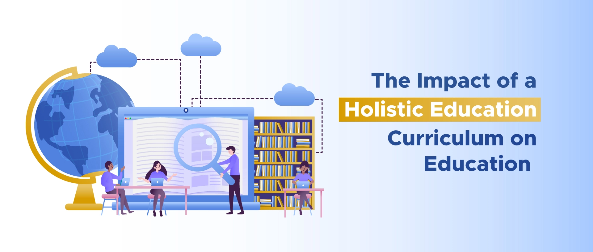Introduction to Holistic Education & Its Impact