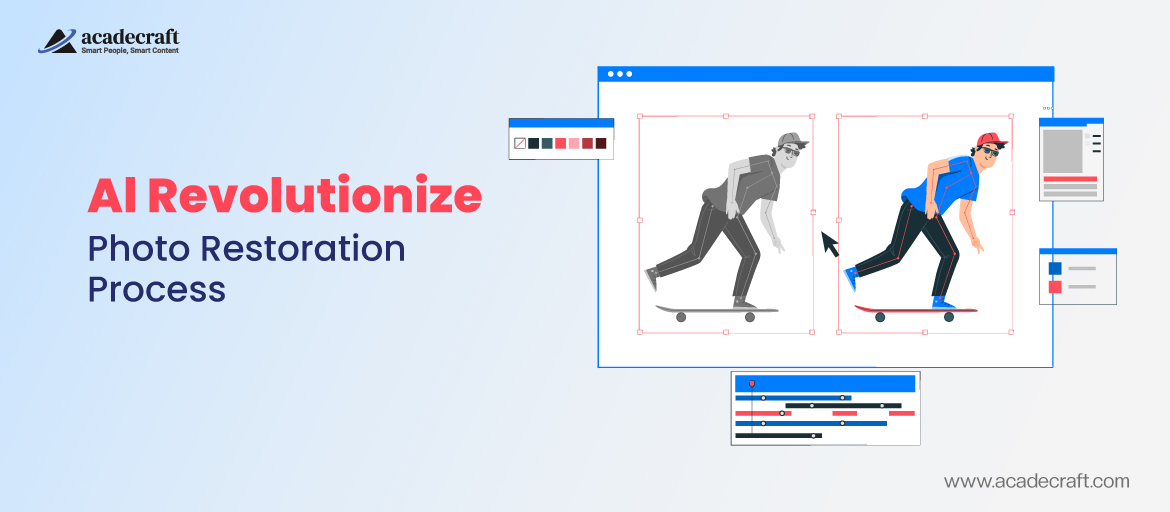 How Artificial Intelligence is Revolutionizing the Photo Restoration Process?