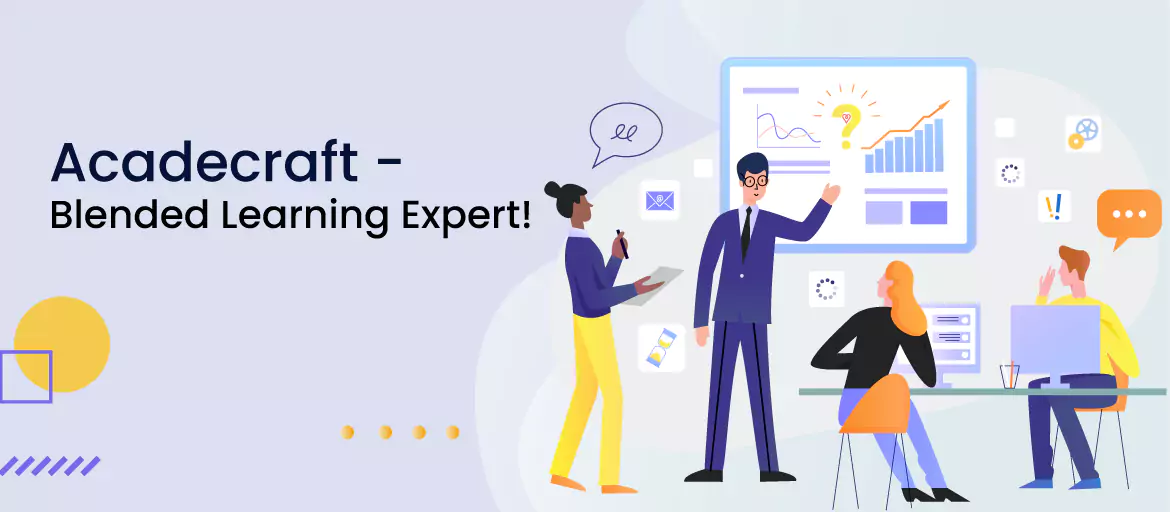 blended learning expert - Acadecraft