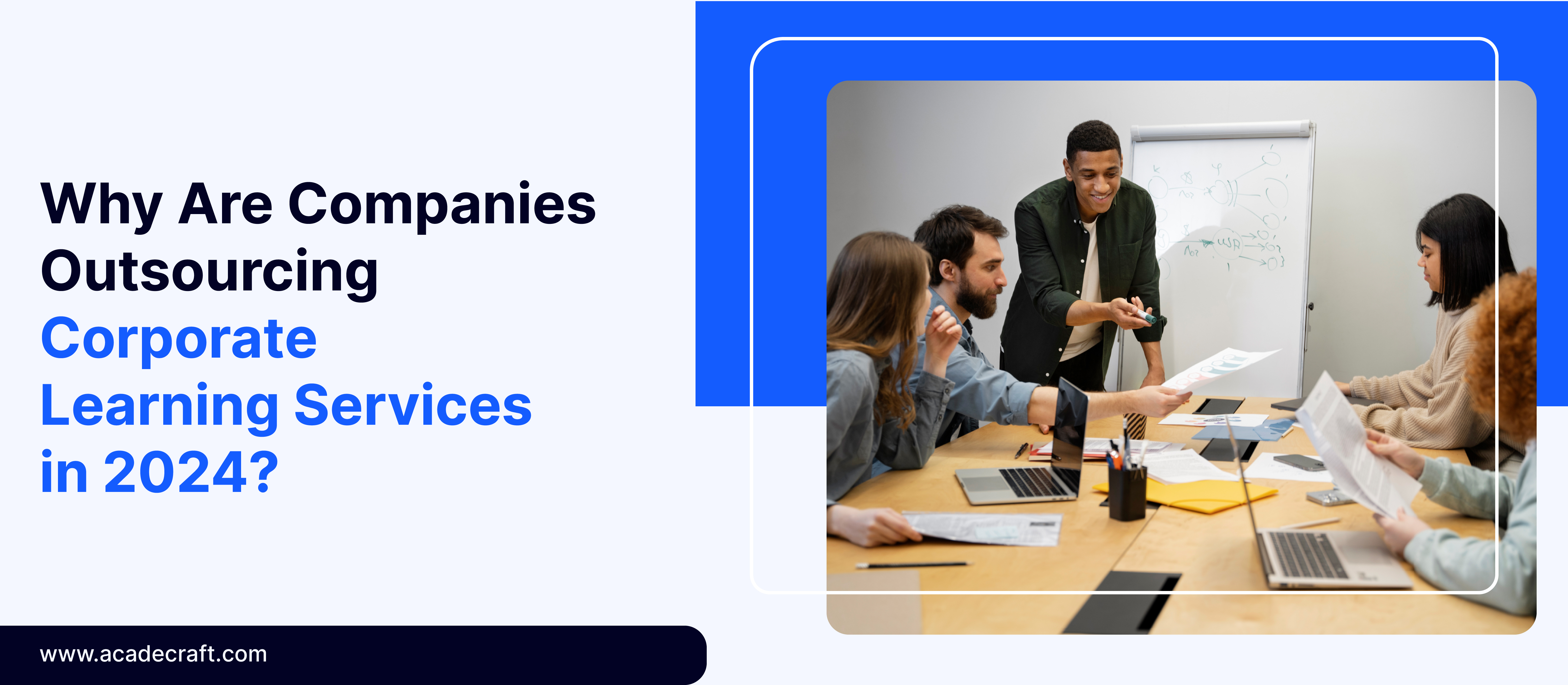Why Are Companies Outsourcing Corporate Learning Services in 2024?
