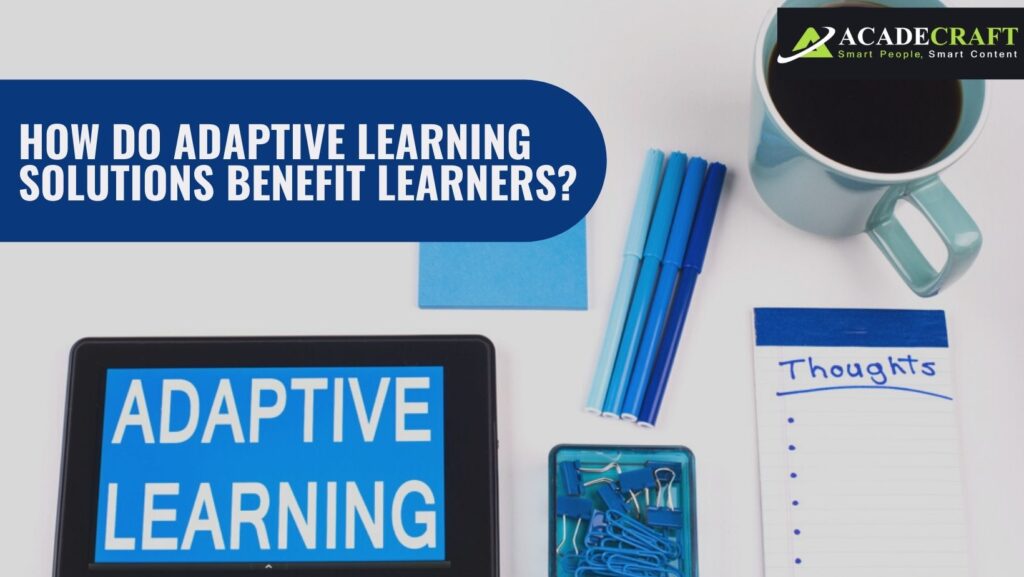 adaptive learning solutions benefit learners