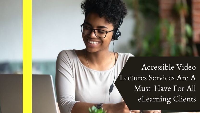 accessible video lecture services