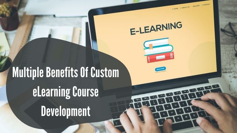 benefits of custom elearning course development
